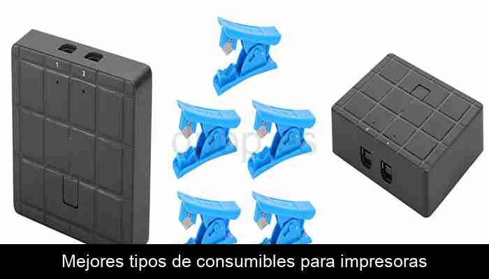 Lo mejor en tipos de consumibles para impresoras según 14 expertos en 2021